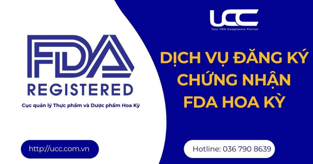Chứng nhận FDA là gì?- Quy trình đăng ký FDA - CÔNG TY TNHH UCC VIỆT NAM