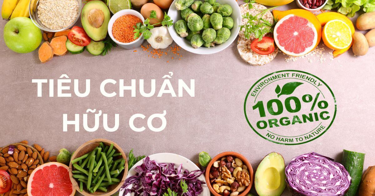 Tiêu chuẩn hữu cơ là gì?