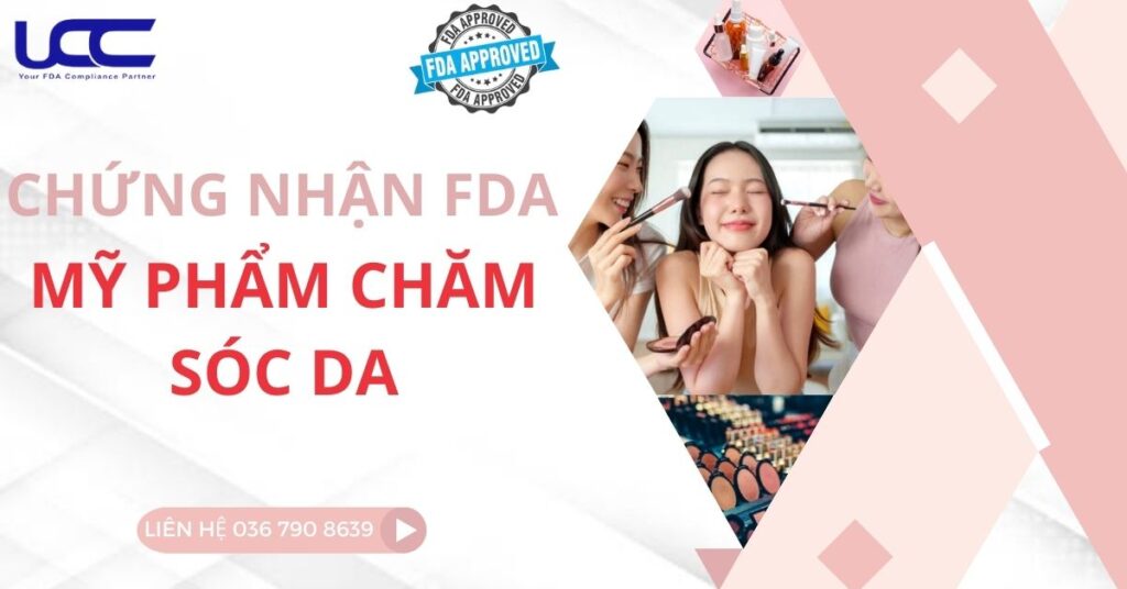 Chứng nhận FDA cho mỹ phẫm chăm sóc da
