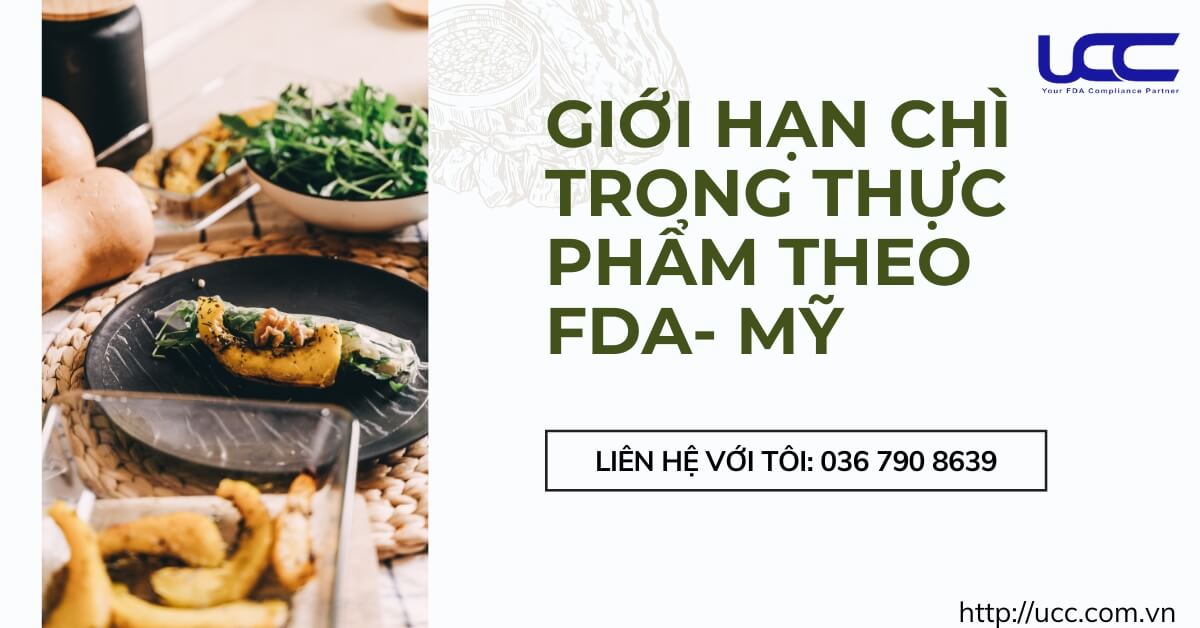 Giới hạn chì trong thực phẩm theo quy định của FDA Mỹ