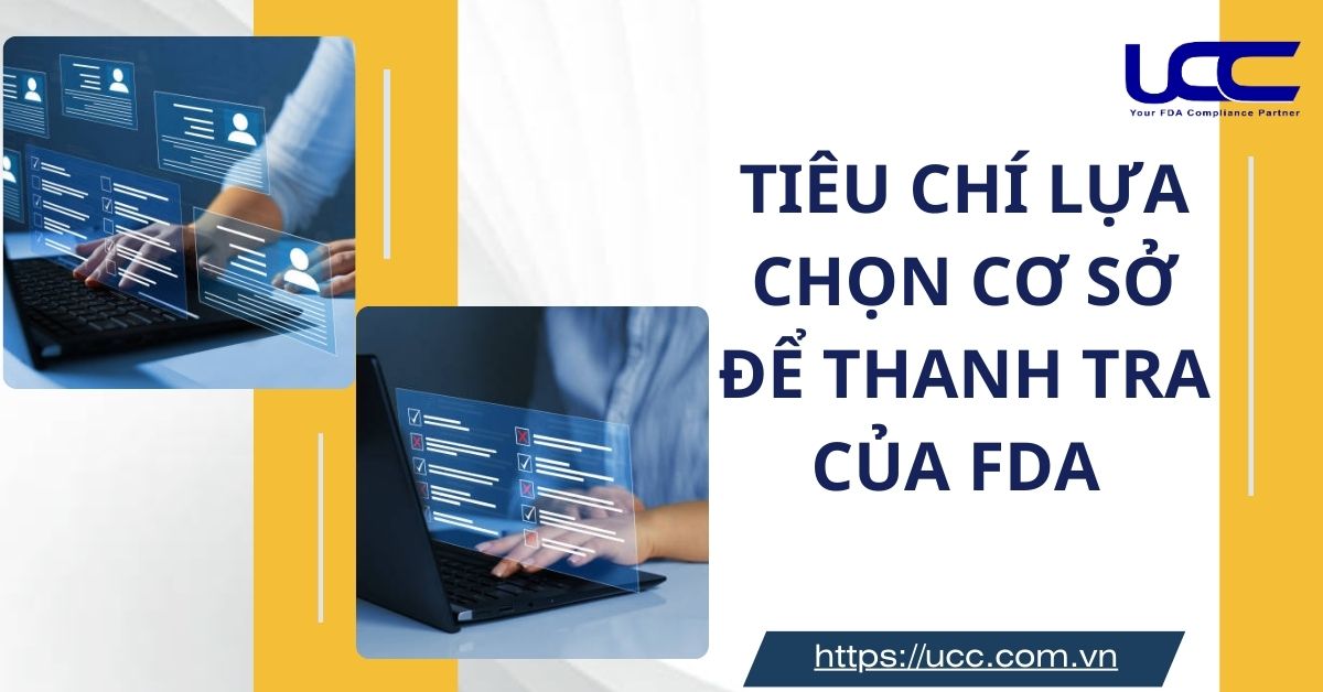 Tiêu chí lựa chọn cơ sở để thanh tra của FDA? 