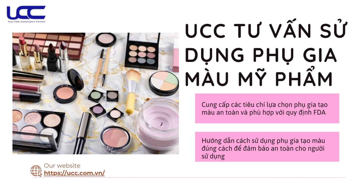 UCC Việt Nam tư vấn phụ gia màu mỹ phẩm theo đúng quy định của FDA