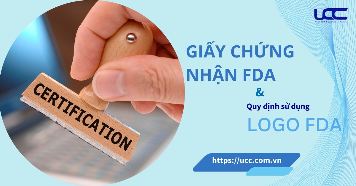 Giấy chứng nhận FDA và quy định sử dụng logo FDA