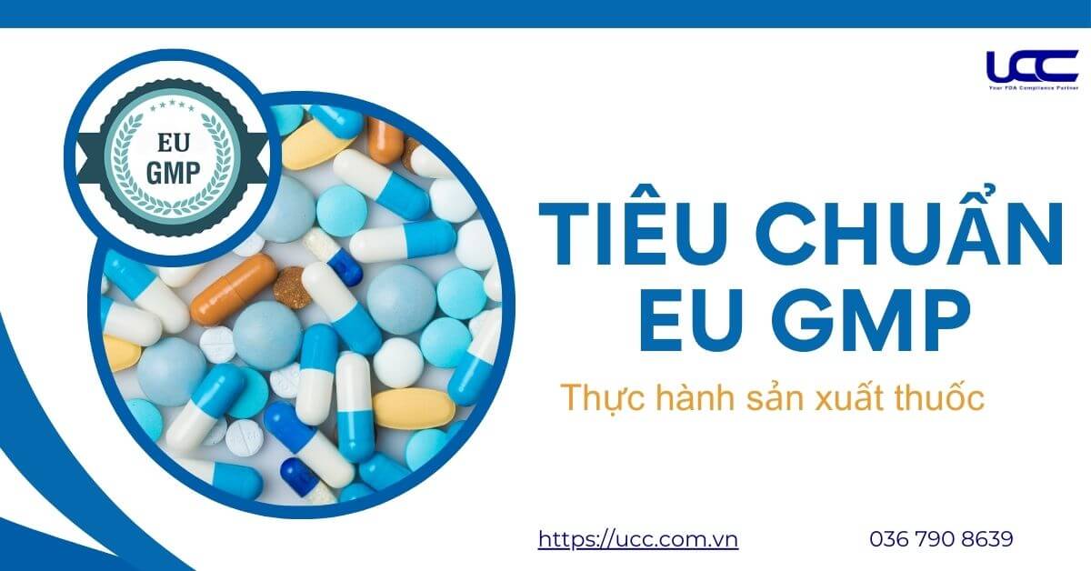 Tiêu chuẩn EU GMP- Thực hành sản xuất Thuốc