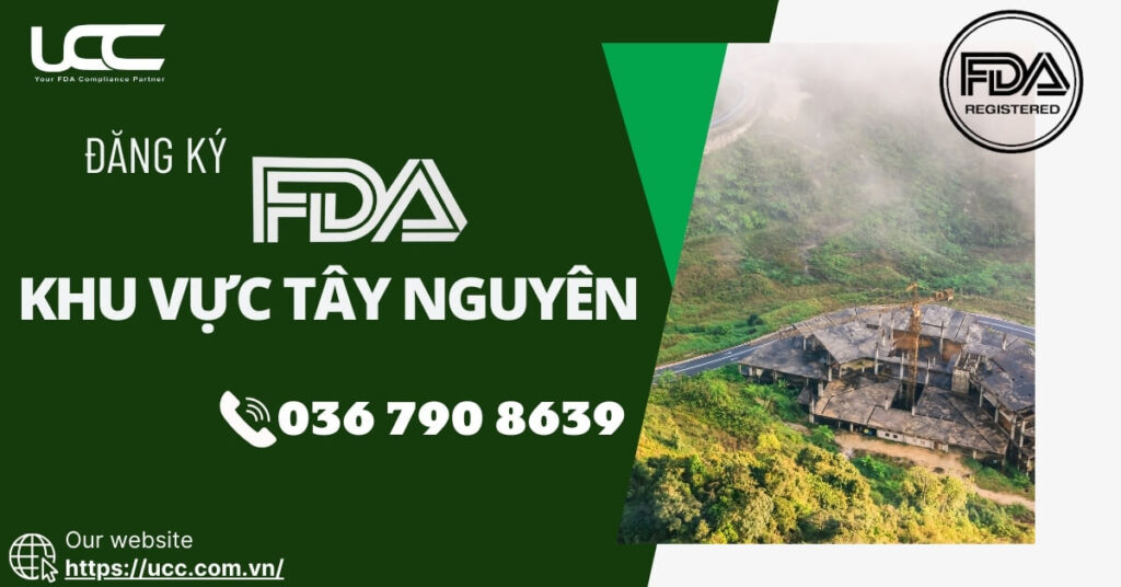 Dịch vụ tư vấn và đăng ký FDA khu vực Tây Nguyên