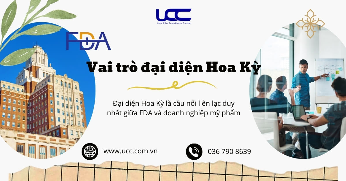 Đại diện Hoa Kỳ là cầu nối quan trọng giữa FDA và doanh nghiệp mỹ phẩm