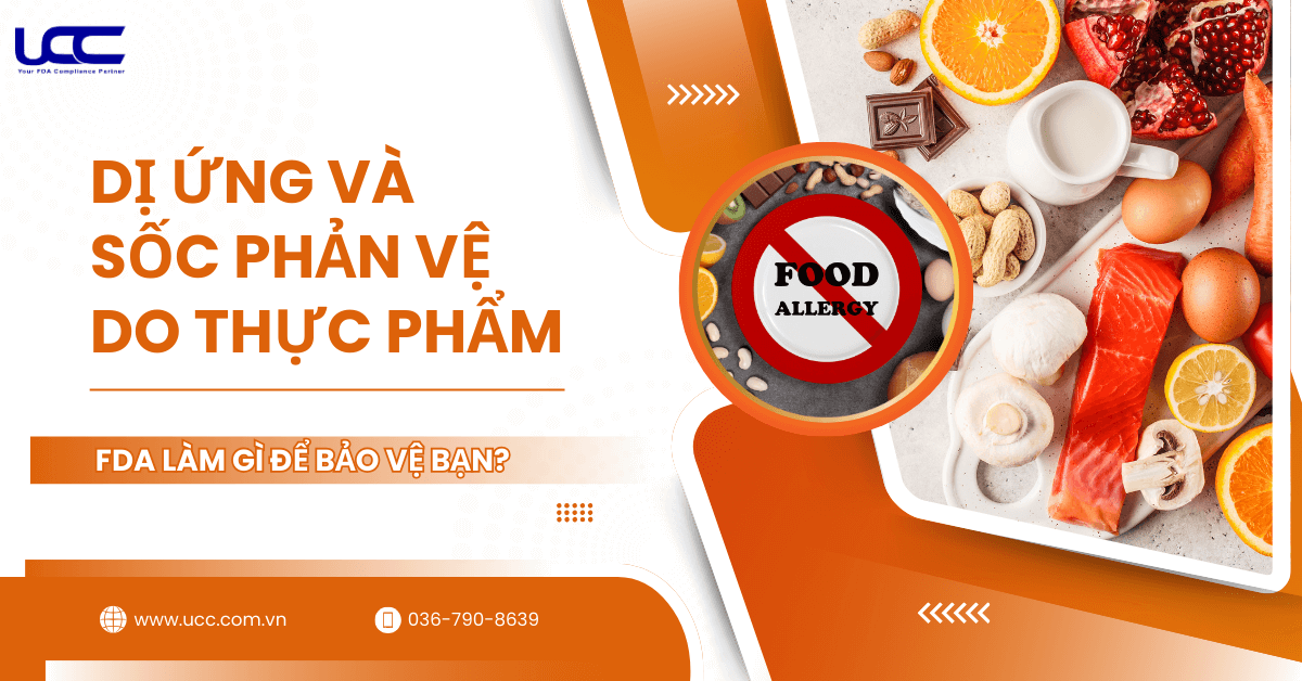 Dị ứng thực phẩm theo FDA- Cách bạn được bảo vệ