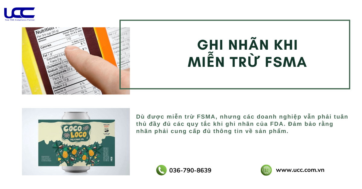 Tuy được miễn trừ nhưng FDA vẫn yêu cầu doanh nghiệp ghi nhãn sản phẩm một cách đầy đủ