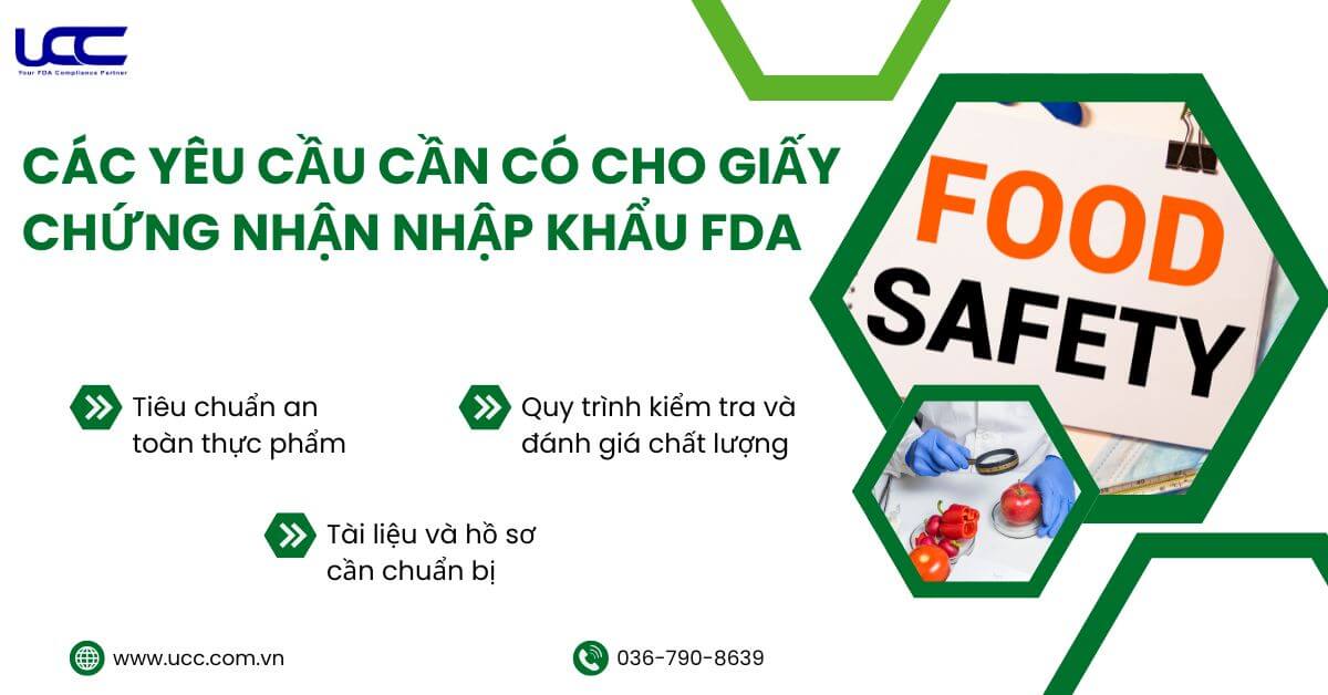 FDA đưa ra 3 yêu cầu chính cho doanh nghiệp muốn nhập khẩu vào Hoa Kỳ