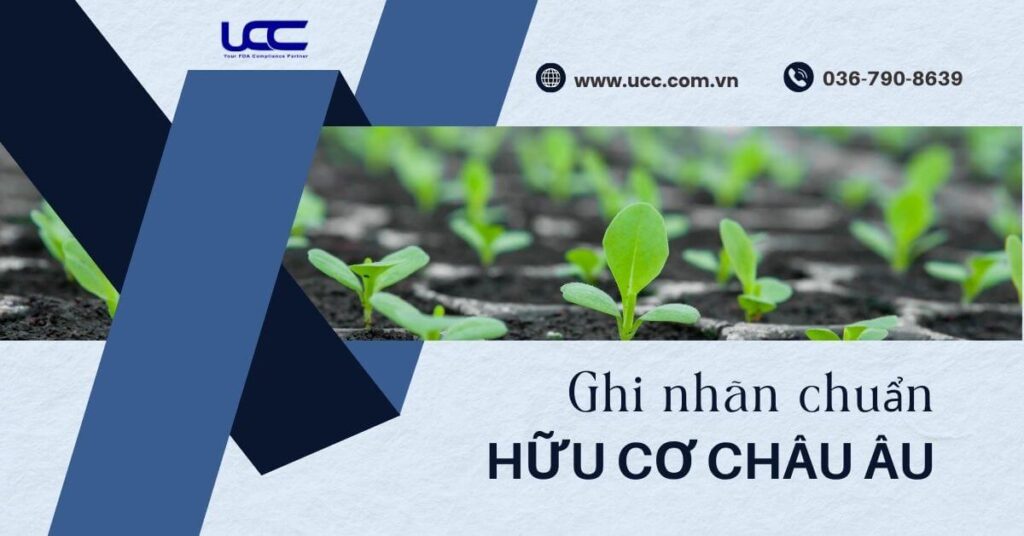 Làm sao để ghi nhãn sản phẩm hữu cơ chuẩn Châu Âu?