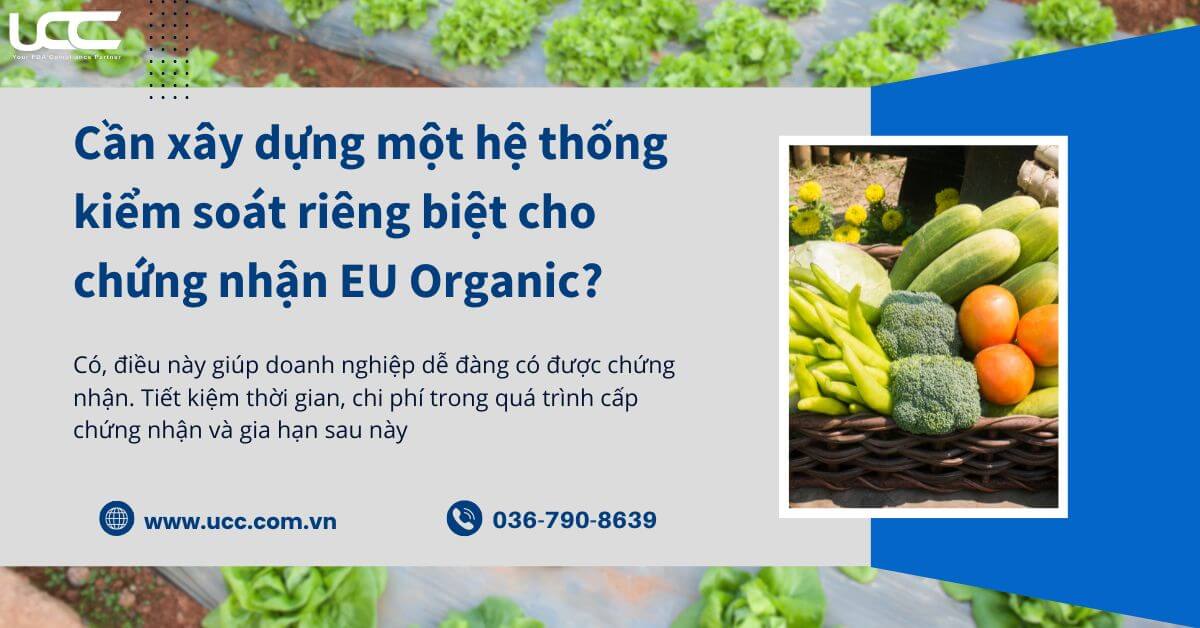 Hệ thống kiểm soát chất lượng là một yêu cầu rất quan trọng của chứng nhận EU Organic