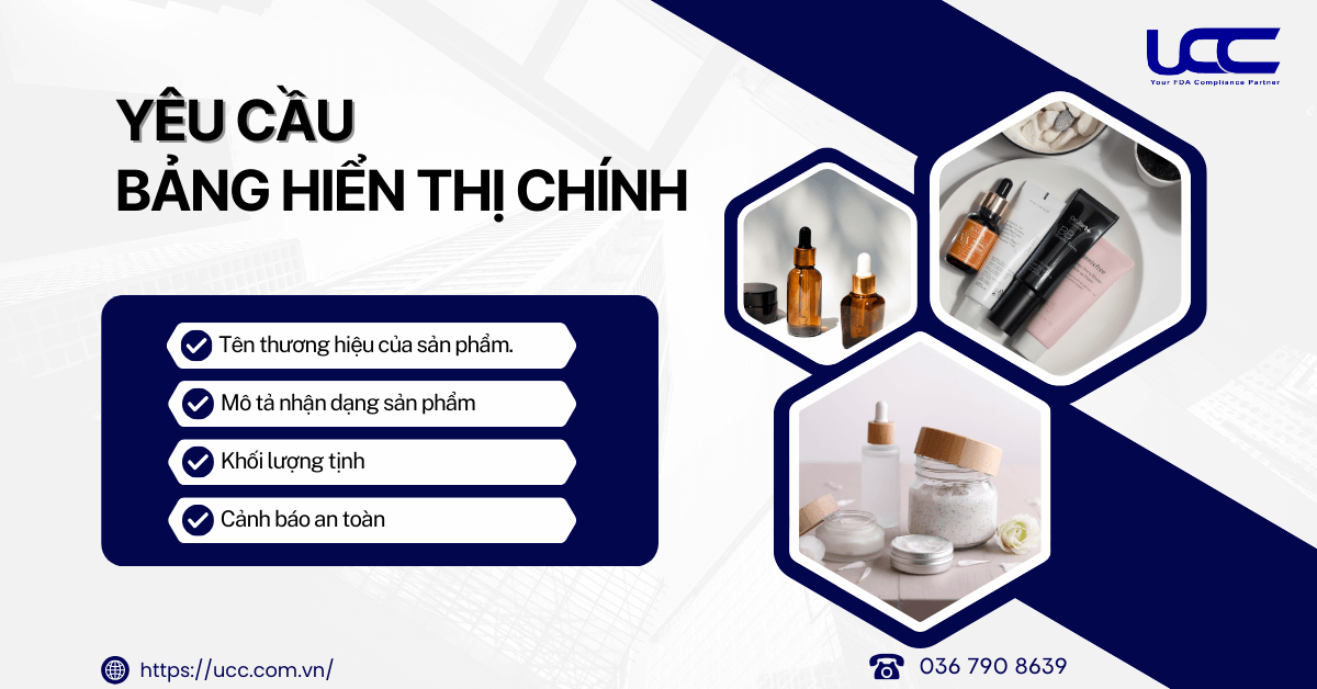 Yêu cầu bảng hiển thị chính - Ghi nhãn mỹ phẩm đúng quy định FDA