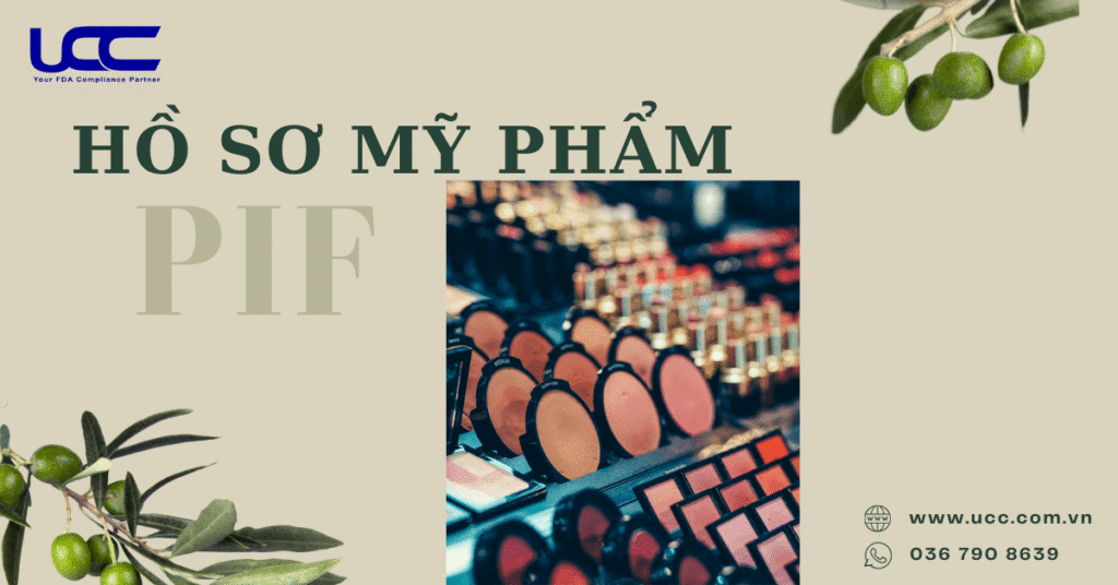 Hồ sơ mỹ phẩm PIF, tài liệu quan trọng cho mỹ phẩm