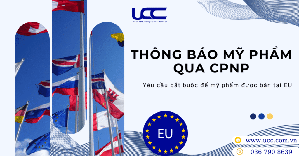 Sản phẩm mỹ phẩm bắt buộc phải được thông báo trên CPNP trước khi bán tại EU