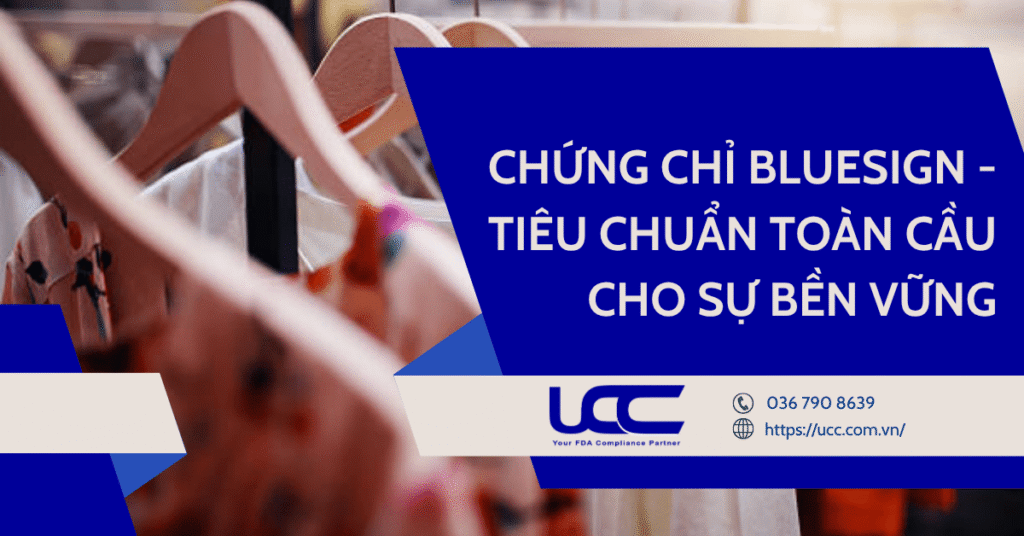 Chứng Chỉ Bluesign - Tiêu Chuẩn Toàn Cầu Cho Sự Bền Vững