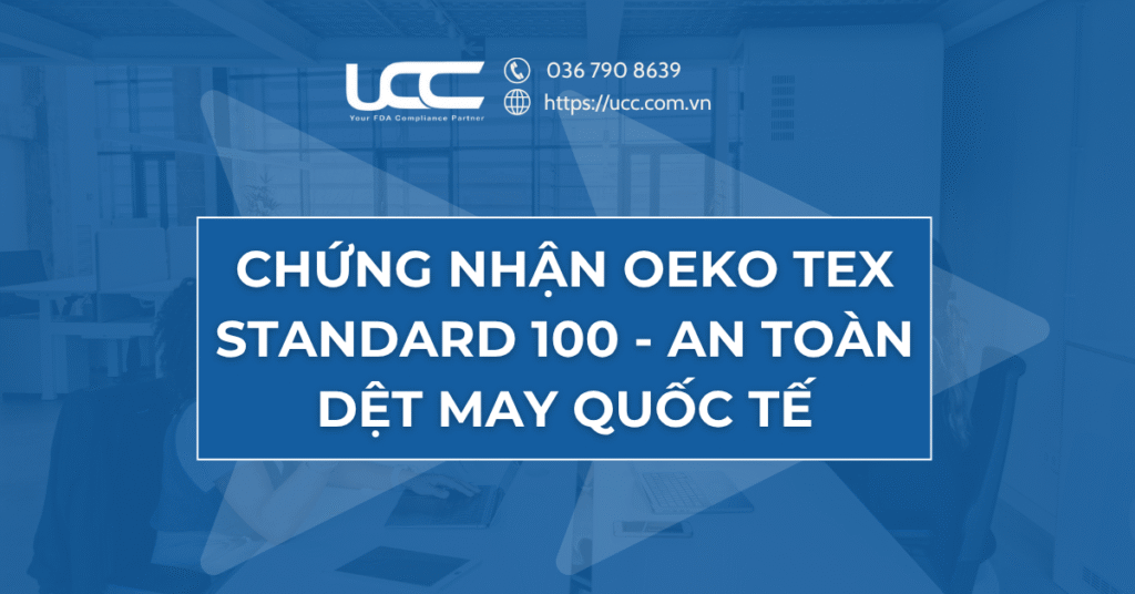 Chứng Nhận OEKO TEX Standard 100 - An Toàn Dệt May Quốc Tế