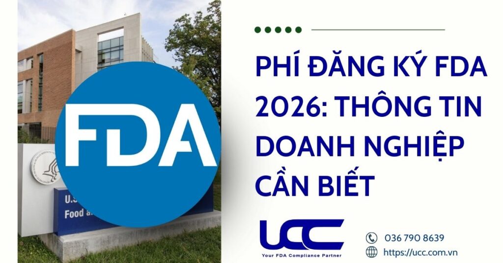 Phí Đăng Ký FDA 2026: Thông Tin Doanh Nghiệp Cần Biết