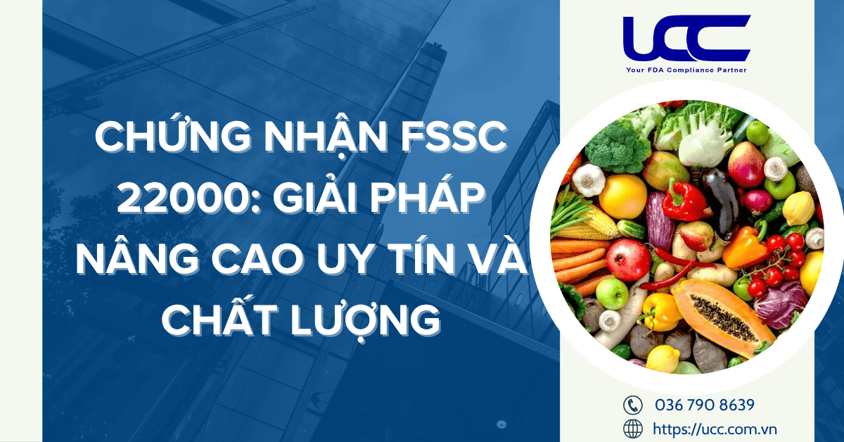 Chứng nhận FSSC 22000: Giải pháp nâng cao uy tín và chất lượng